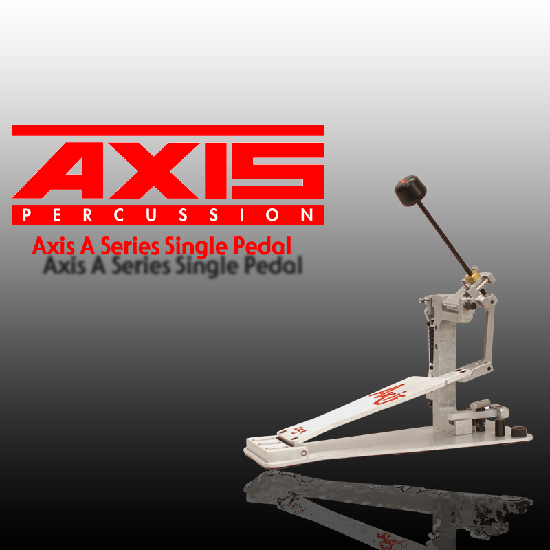 [★드럼채널★] Axis A Series Single Drum Pedal 싱글페달/국내정식수입품/국내정식수입처